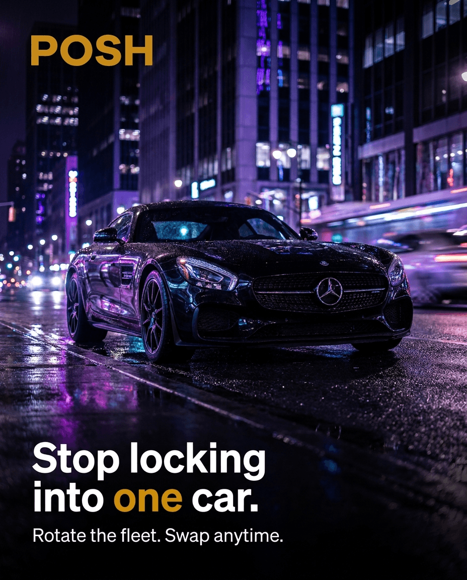 POSH ad — Stop locking into one car.
